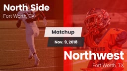 Matchup: North Side High vs. Northwest  2018