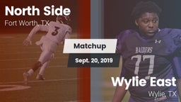 Matchup: North Side High vs. Wylie East  2019
