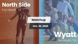 Matchup: North Side High vs. Wyatt  2020