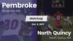 Matchup: Pembroke  vs. North Quincy  2017