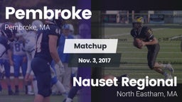Matchup: Pembroke  vs. Nauset Regional  2017