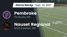 Recap: Pembroke  vs. Nauset Regional  2021