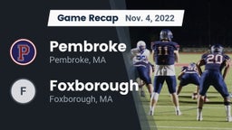 Recap: Pembroke  vs. Foxborough  2022