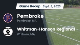 Recap: Pembroke  vs. Whitman-Hanson Regional  2023