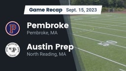 Recap: Pembroke  vs. Austin Prep  2023