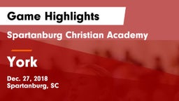 Spartanburg Christian Academy  vs York  Game Highlights - Dec. 27, 2018