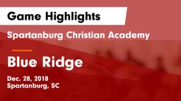 Spartanburg Christian Academy  vs Blue Ridge  Game Highlights - Dec. 28, 2018