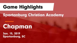 Spartanburg Christian Academy  vs Chapman  Game Highlights - Jan. 15, 2019