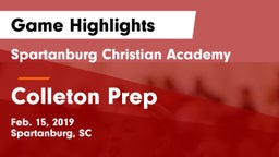 Spartanburg Christian Academy  vs Colleton Prep Game Highlights - Feb. 15, 2019