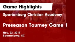 Spartanburg Christian Academy  vs Preseason Tourney Game 1 Game Highlights - Nov. 22, 2019