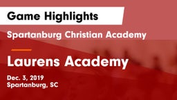 Spartanburg Christian Academy  vs Laurens Academy  Game Highlights - Dec. 3, 2019