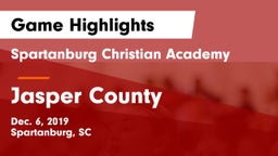 Spartanburg Christian Academy  vs Jasper County  Game Highlights - Dec. 6, 2019