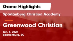 Spartanburg Christian Academy  vs Greenwood Christian Game Highlights - Jan. 6, 2020