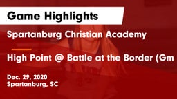 Spartanburg Christian Academy  vs High Point @ Battle at the Border (Gm 2) Game Highlights - Dec. 29, 2020