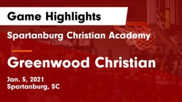 Spartanburg Christian Academy  vs Greenwood Christian Game Highlights - Jan. 5, 2021