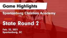 Spartanburg Christian Academy  vs State Round 2 Game Highlights - Feb. 22, 2021