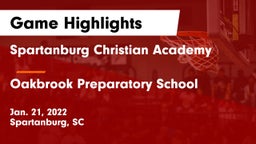 Spartanburg Christian Academy  vs Oakbrook Preparatory School Game Highlights - Jan. 21, 2022