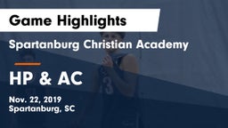 Spartanburg Christian Academy  vs HP & AC Game Highlights - Nov. 22, 2019