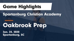 Spartanburg Christian Academy  vs Oakbrook Prep  Game Highlights - Jan. 24, 2020
