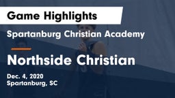 Spartanburg Christian Academy  vs Northside Christian Game Highlights - Dec. 4, 2020