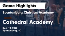 Spartanburg Christian Academy  vs Cathedral Academy  Game Highlights - Dec. 10, 2022