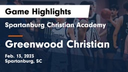 Spartanburg Christian Academy  vs Greenwood Christian Game Highlights - Feb. 13, 2023