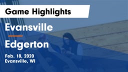 Evansville  vs Edgerton  Game Highlights - Feb. 18, 2020