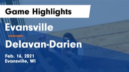 Evansville  vs Delavan-Darien  Game Highlights - Feb. 16, 2021