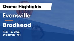 Evansville  vs Brodhead  Game Highlights - Feb. 15, 2023