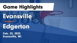 Evansville  vs Edgerton  Game Highlights - Feb. 23, 2023