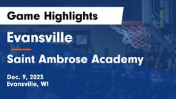Evansville  vs Saint Ambrose Academy Game Highlights - Dec. 9, 2023