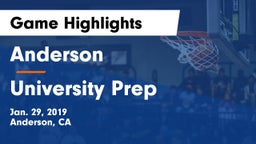 Anderson  vs University Prep  Game Highlights - Jan. 29, 2019