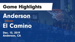 Anderson  vs El Camino Game Highlights - Dec. 13, 2019
