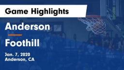 Anderson  vs Foothill  Game Highlights - Jan. 7, 2020