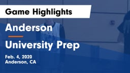 Anderson  vs University Prep  Game Highlights - Feb. 4, 2020