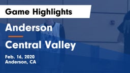 Anderson  vs Central Valley  Game Highlights - Feb. 16, 2020