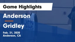 Anderson  vs Gridley  Game Highlights - Feb. 21, 2020