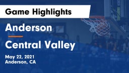 Anderson  vs Central Valley  Game Highlights - May 22, 2021