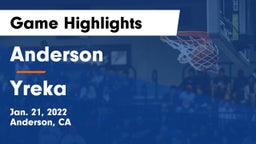 Anderson  vs Yreka  Game Highlights - Jan. 21, 2022