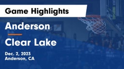 Anderson  vs Clear Lake  Game Highlights - Dec. 2, 2023