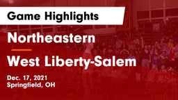 Northeastern  vs West Liberty-Salem  Game Highlights - Dec. 17, 2021
