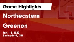 Northeastern  vs Greenon  Game Highlights - Jan. 11, 2022