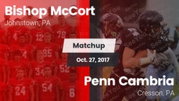 Matchup: Bishop McCort High vs. Penn Cambria  2017