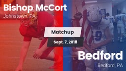 Matchup: Bishop McCort High vs. Bedford  2018