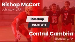 Matchup: Bishop McCort High vs. Central Cambria  2018