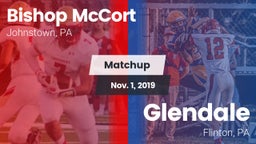 Matchup: Bishop McCort High vs. Glendale  2019