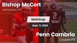 Matchup: Bishop McCort High vs. Penn Cambria  2020