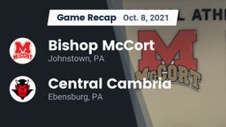 Recap: Bishop McCort  vs. Central Cambria  2021