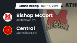 Recap: Bishop McCort  vs. Central  2021