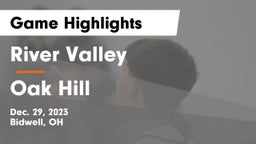 River Valley  vs Oak Hill  Game Highlights - Dec. 29, 2023